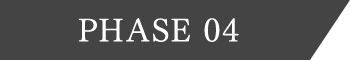 PHASE 04