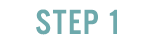 STEP 1